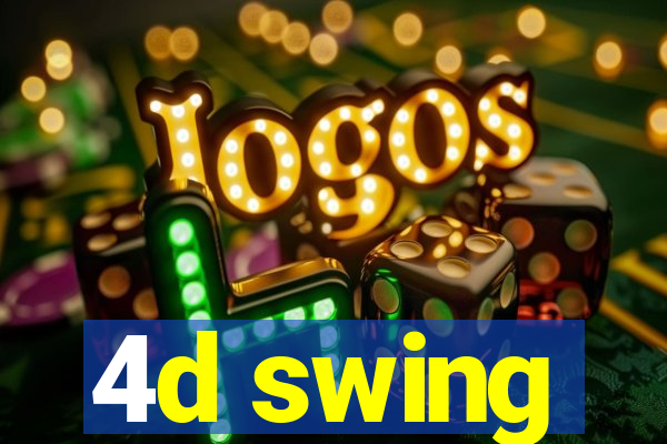 4d swing